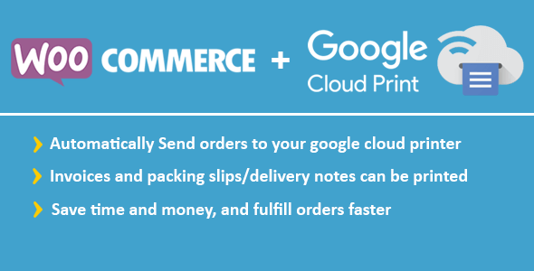 WooCommerce Google Cloud Print 3.6 – Woocommerce Automatic Order Printing