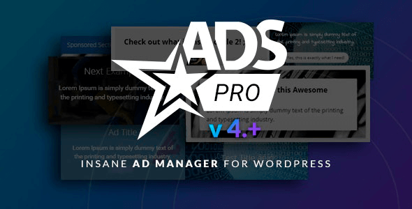 ADS PRO 4.59 NULLED – Multi-Purpose WordPress Ad Manager