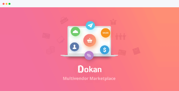 Dokan Pro 3.7.6 NULLED Business – The Complete WordPress Multivendor e-Commerce Solution + Dokan Theme 2.3.8