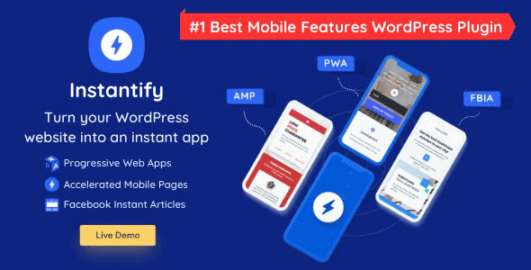 Instantify 6.9 NULLED – PWA & Google AMP & Facebook IA for WordPress