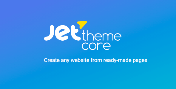 JetThemeCore 2.0.7 – Create any website from ready-made pages